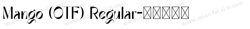 Mango (OTF) Regular字体转换